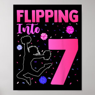 Flipping Into 7 Cheerleader 7th Birthday Girl Chee Poster