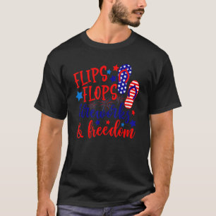 Flips Flop Fireworks & Freedom Us Flag Patriotics  T-Shirt