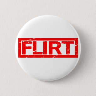Flirt Stamp 6 Cm Round Badge