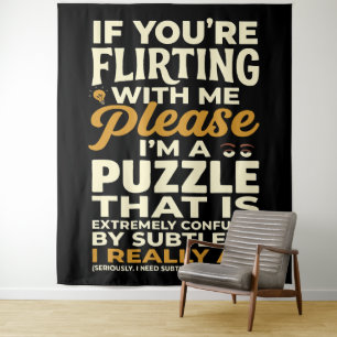 Flirting With Me Please Confused Puzzle Funny Tapestry