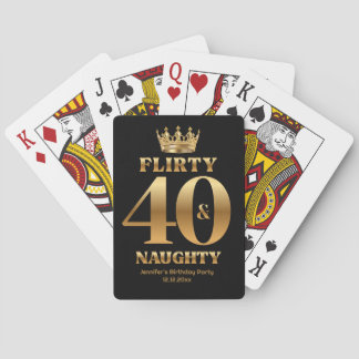 flirty 40 and naughty ,gold and black birthday playing cards