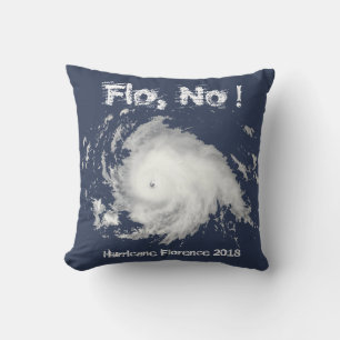 Flo, No! Hurricane Florence 2018 Cushion