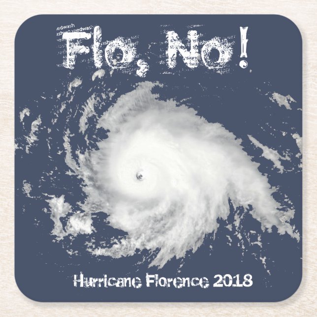 Flo, No! Hurricane Florence 2018 Square Paper Coaster (Front)