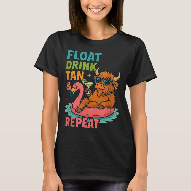Float Drink Tan Repeat Summer Pool Fun T-Shirt (Front)