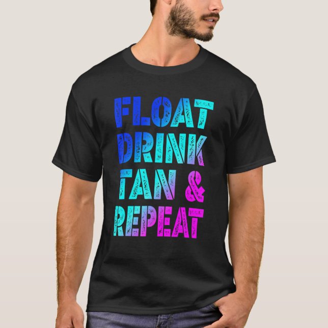 Float Drink Tan Repeat Women Summer Vacation Beach T-Shirt (Front)