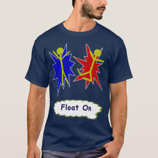 Float On T-Shirt