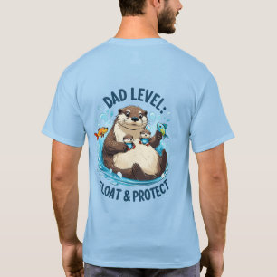 Float & Protect – Otter Dad Funny T-Shirt