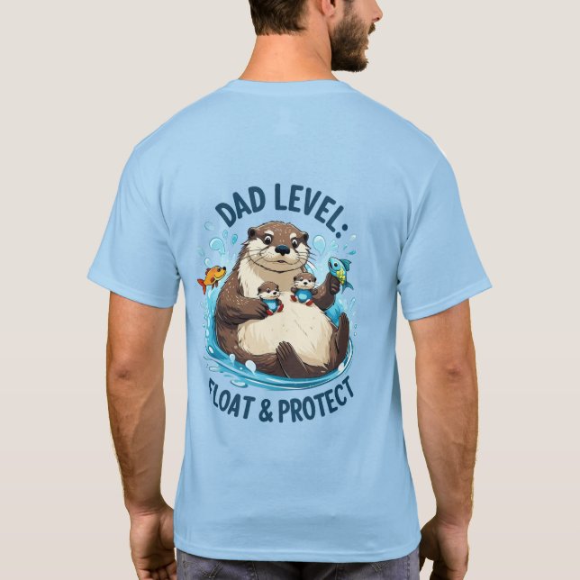  Float & Protect – Otter Dad Funny T-Shirt (Back)