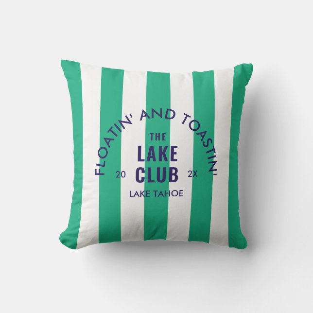 Floatin' And Toastin' The Lake Club Green Stripe Cushion (Front)