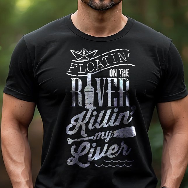 Floatin On The River Killin My Liver Funny Camping Tri-Blend Shirt (Creator Uploaded)