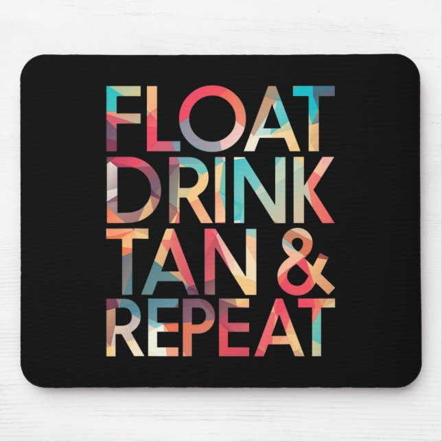 Floating Drink Tan Repeat Beach Vacation Funny Shi Mouse Pad (Front)