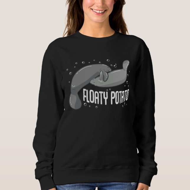 Floaty Potato  Manatee Cute Sea Cow Animal Sweatshirt (Front)