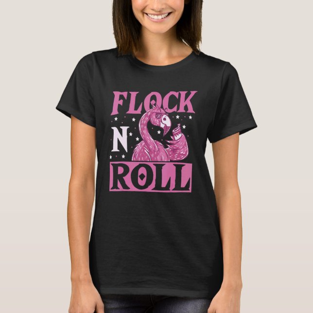 Flock n Roll Flamingo Rock and Roll T-Shirt (Front)