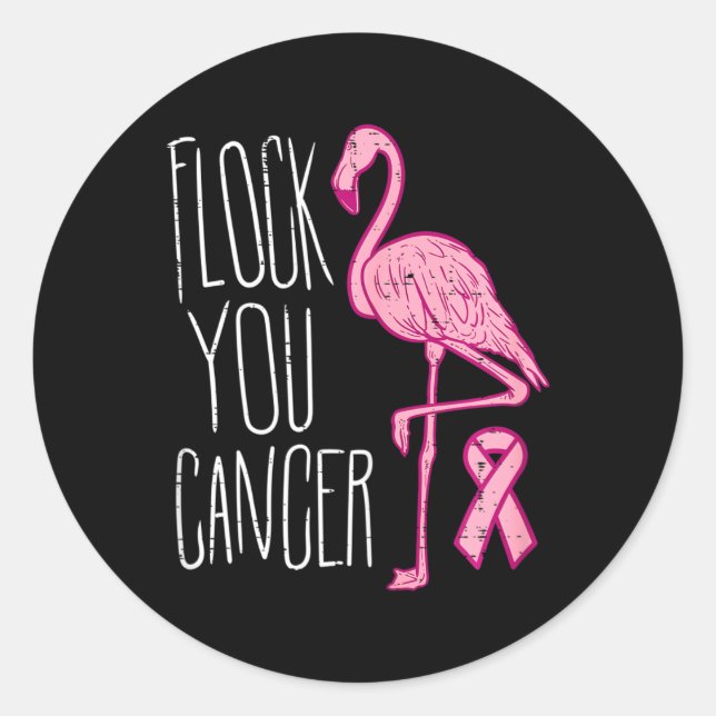 Flock You Breast Cancer Flamingo Pink Ribbon Aware Classic Round Sticker (Front)