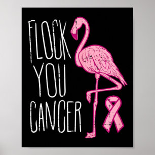 Flock You Breast Cancer Flamingo Pink Ribbon Aware Poster