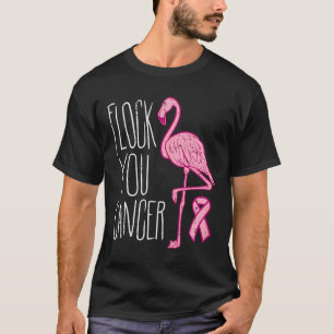 Flock You Breast Cancer Flamingo Pink Ribbon Aware T-Shirt