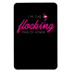 Flocking Maid Of Honour Flamingo Bachelorette Part Magnet