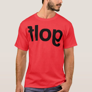 Flog Golf backwards T-Shirt
