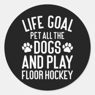 Floor Hockey And Dogs Funny I Love Dogs And Floor Classic Round Sticker