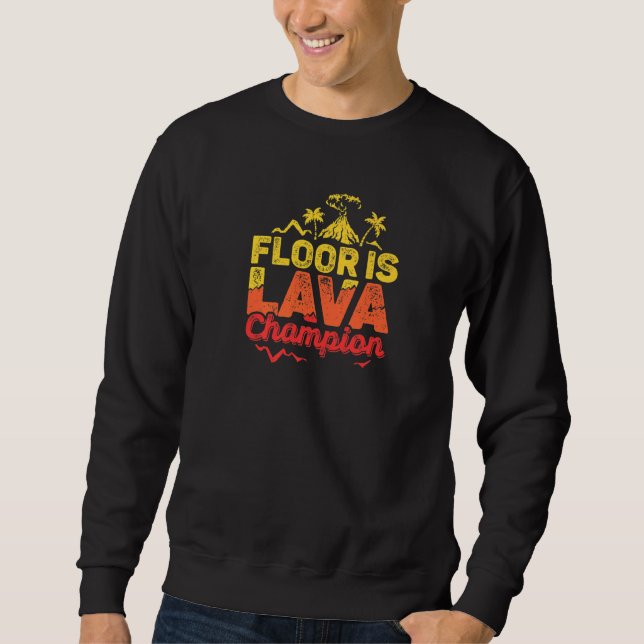 Floor Is Lava Game Champion With Volcano Kids Rece Sweatshirt (Front)