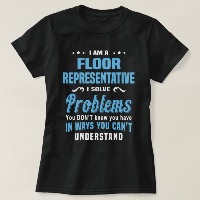 Floor Representative T-Shirt (Design Front)