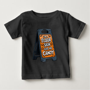 floor sign give me candy halloween costume black baby T-Shirt