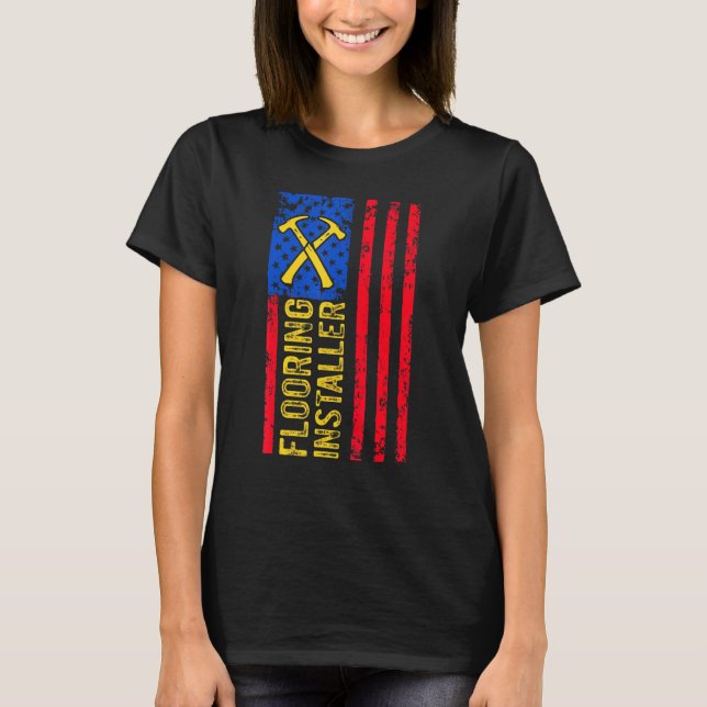 Flooring Installer Contractor Floor Installation   T-Shirt (Front)