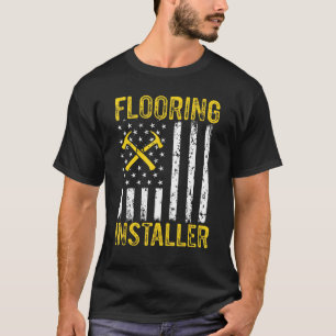 Flooring Installer Contractor Floor Installation   T-Shirt