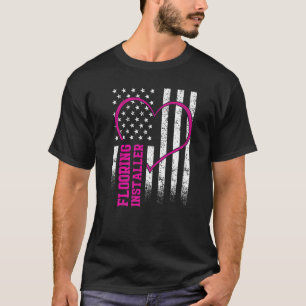 Flooring Installer Contractor Floor Installation _ T-Shirt