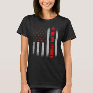 Flooring Installer Contractor Floor Installation T-Shirt
