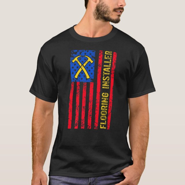 Flooring Installer Contractor Floor Installation _ T-Shirt (Front)