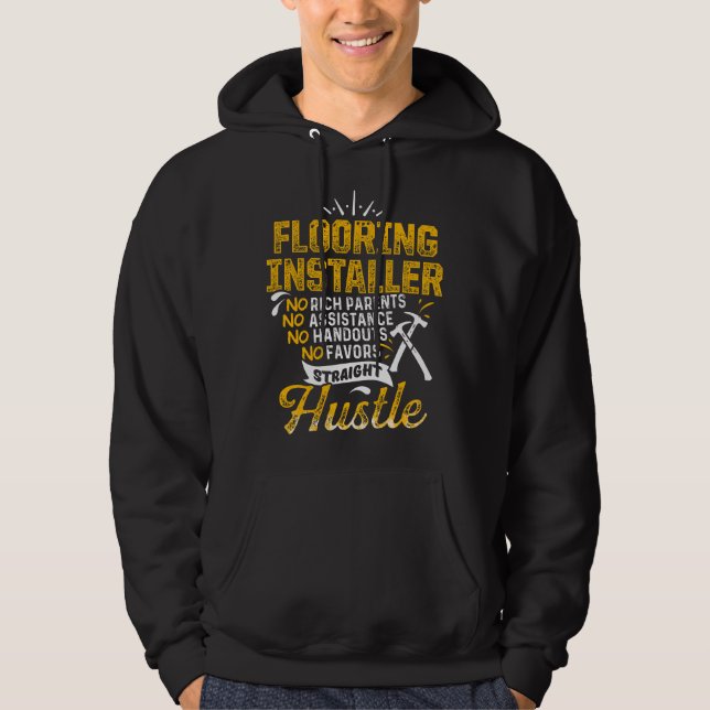 Flooring Installer Contractor Fun Skills Floor Ins Hoodie (Front)