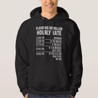 Flooring Installer Contractor Rate Floor Installat Hoodie
