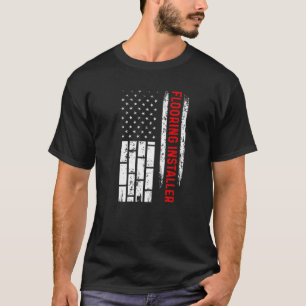 Flooring Installer Contractor USA Flag Floor Insta T-Shirt