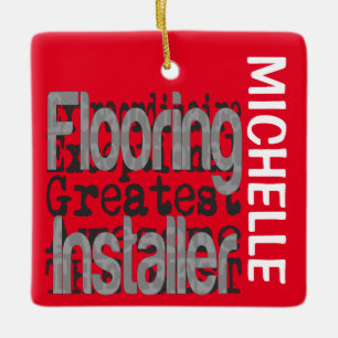 Flooring Installer Extraordinaire CUSTOM Ceramic Ornament