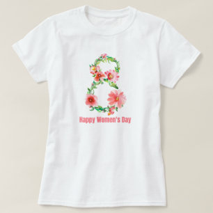 Floral 8 March, Happy Women’s Day T-Shirt