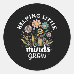 Floral Aesthetic Helping Little Minds Grow Teacher Classic Round Sticker