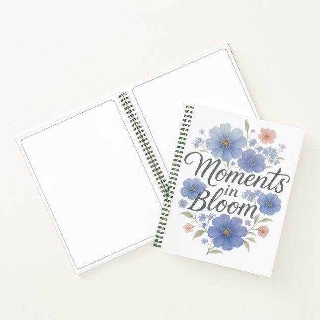 Floral artwork with “Moments in Bloom”  Notebook (Inside)