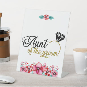 Floral Aunt Of The Groom Pedestal Sign