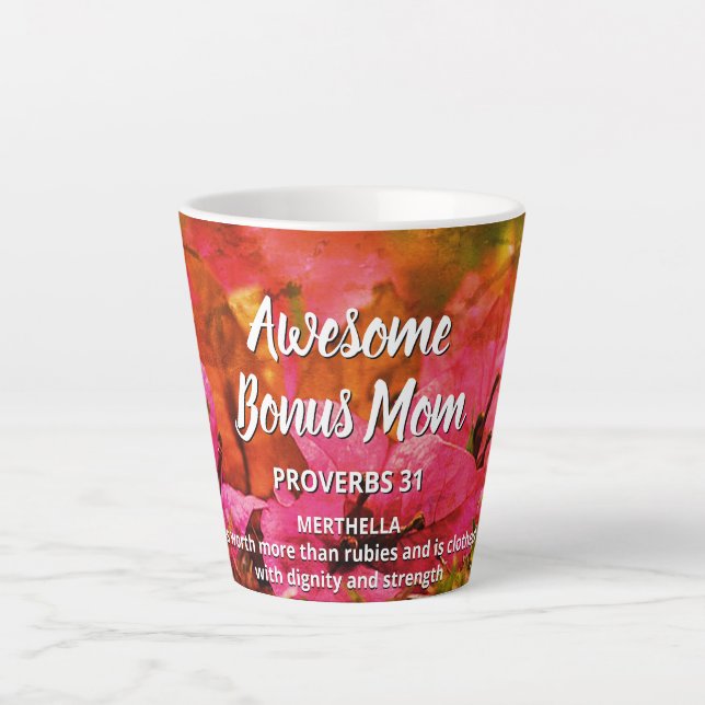 Floral AWESOME BONUS MOM Proverbs 31 Latte Mug (Front)