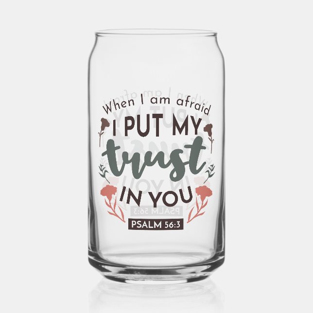 Floral Bible Verse Art 'I Put My Trust in You' Can Glass (Front)