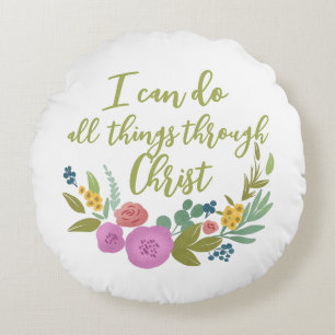 Floral bible verse Philippians 4:13  Round Cushion