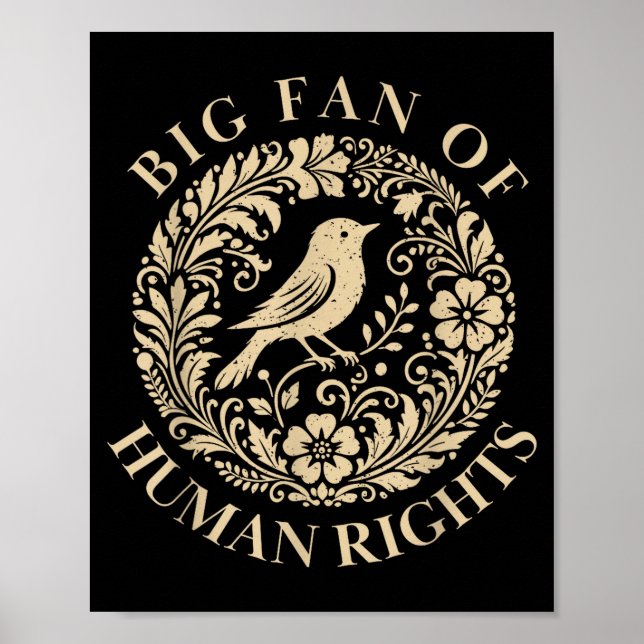 Floral Big Fan Of Human Rights Feminist Activist G Poster (Front)