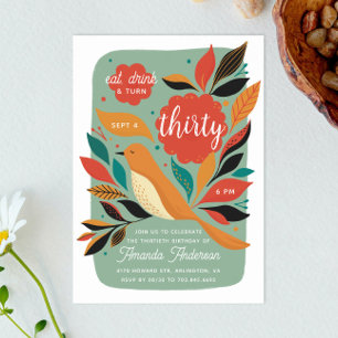 Floral bird 30th Birthday party. Eat drink thirty Invitation