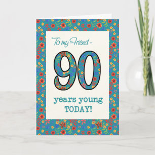 Floral Birthday Card for Friend 90 Years Young