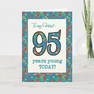 Floral Birthday Card for Friend 95 Years Young