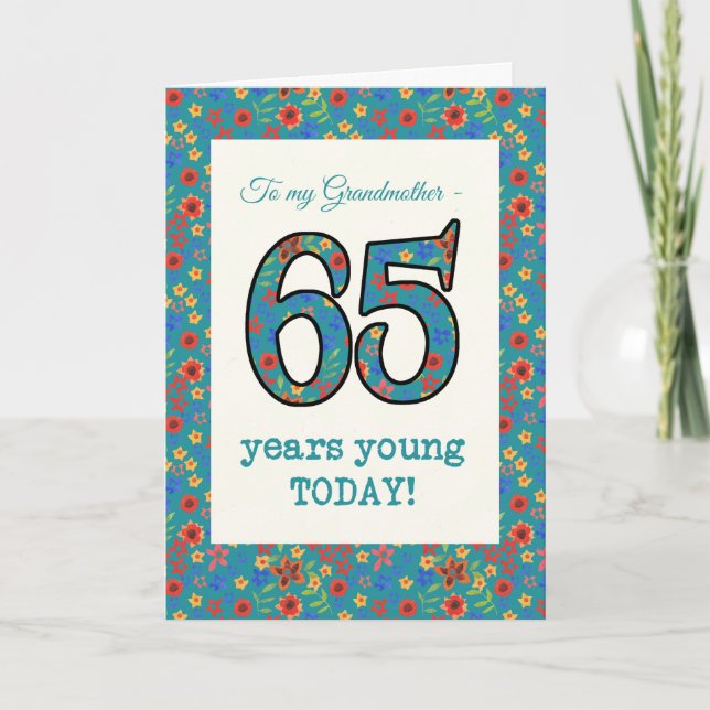 Floral Birthday Card, Grandmother, 65 Years Young Card (Front)
