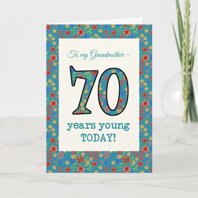 Floral Birthday Card, Grandmother, 70 Years Young Card (Front)