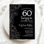 Floral Black White Surprise 60th Birthday Party Invitation<br><div class="desc">Floral Black White Surprise 60th Birthday Party Invitation. Minimalist modern design featuring botanical accents and typography script font. Simple floral invite card perfect for a stylish female surprise bday celebration. Can be customised to any age. Printed Zazzle invitations or instant download digital printable template.</div>