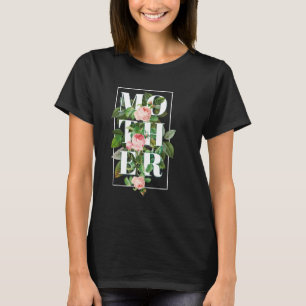Floral Block Mother Typography Shirt